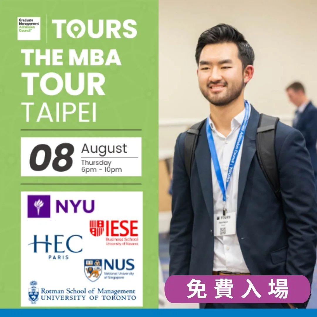Meet MBA admission committees from HEC Paris, NYU, U of Toronto, IESE, NUS, and more  top Bschools in Taipei on Aug. 8 at Sheraton taipei