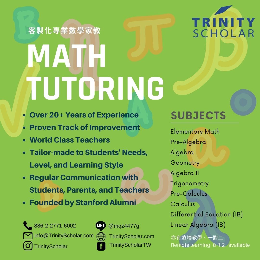 Math tutoring Elementary Math Pre-Algebra Algebra Geometry Algebra II Trigonometry Pre-Calculus Calculus Differential Equation (IB) Linear Algebra (IB)