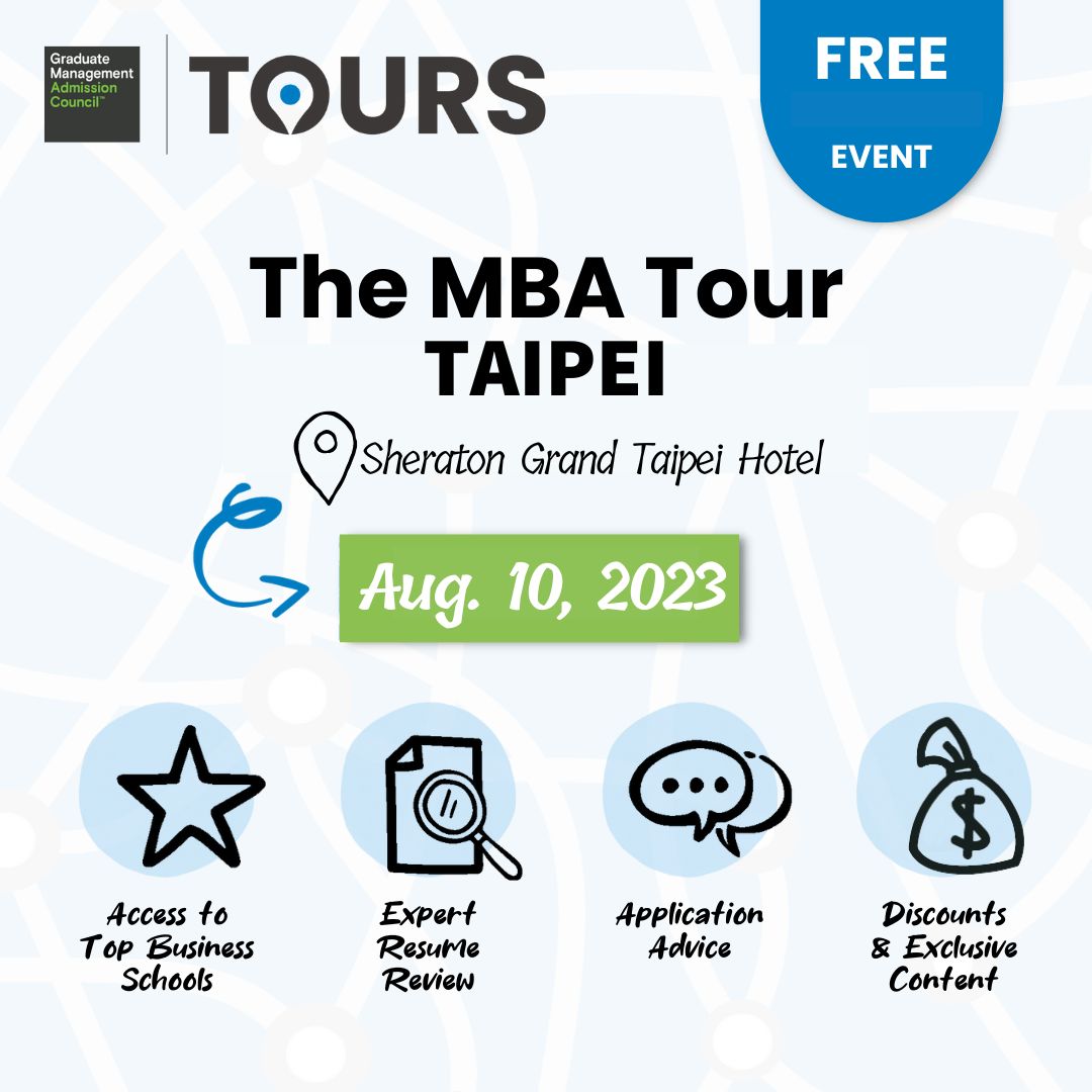 Meet Columbia, NUS, NYU, UCLA, UC Berkeley, Cambridge, Chicago Booth, Yale, and more top MBA in person in Taipei on August 10 at Sheraton Taipei.